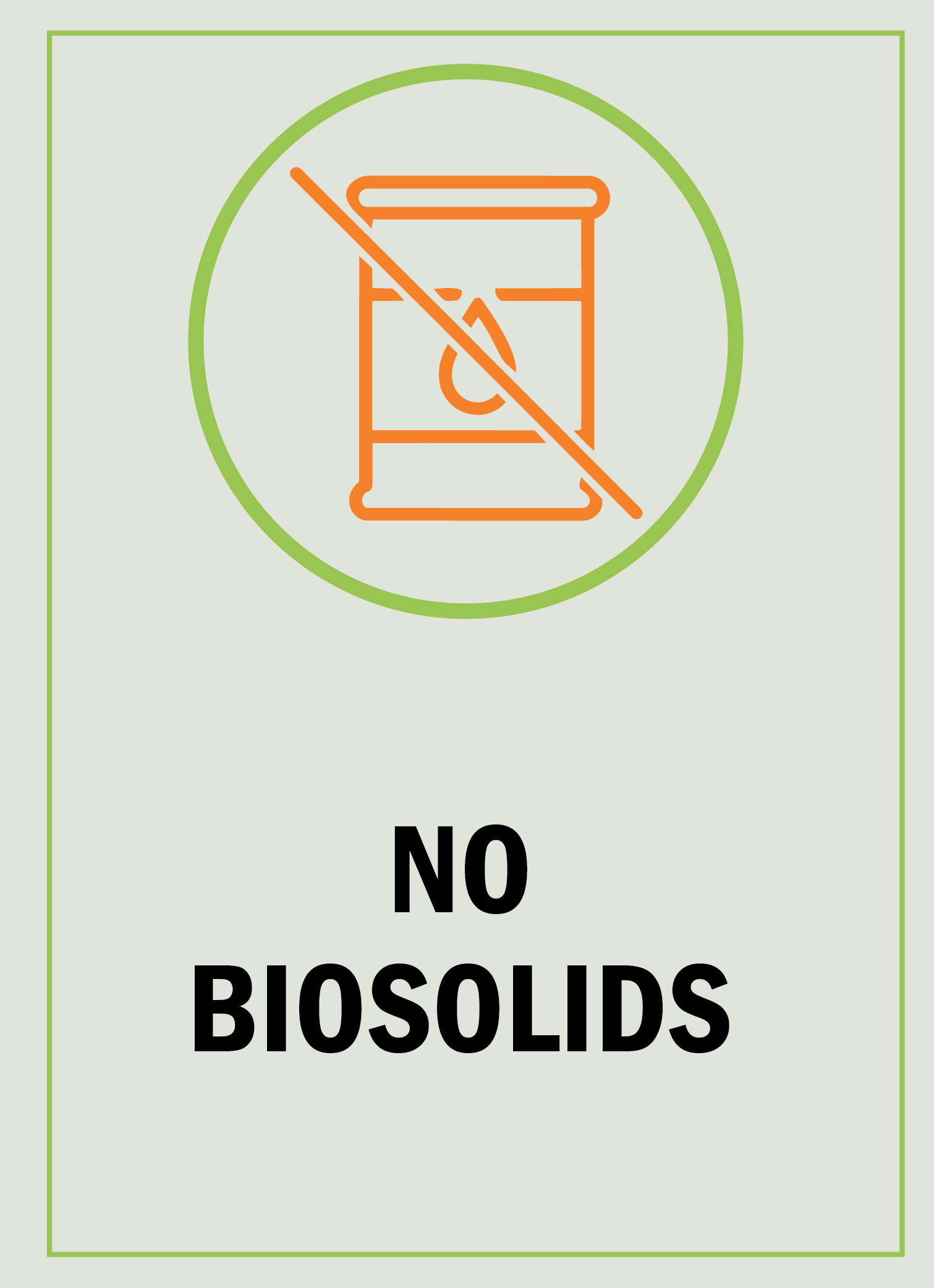 An orange barrel with a droplet symbol is crossed out above the text "No Biosolids" on a light background.