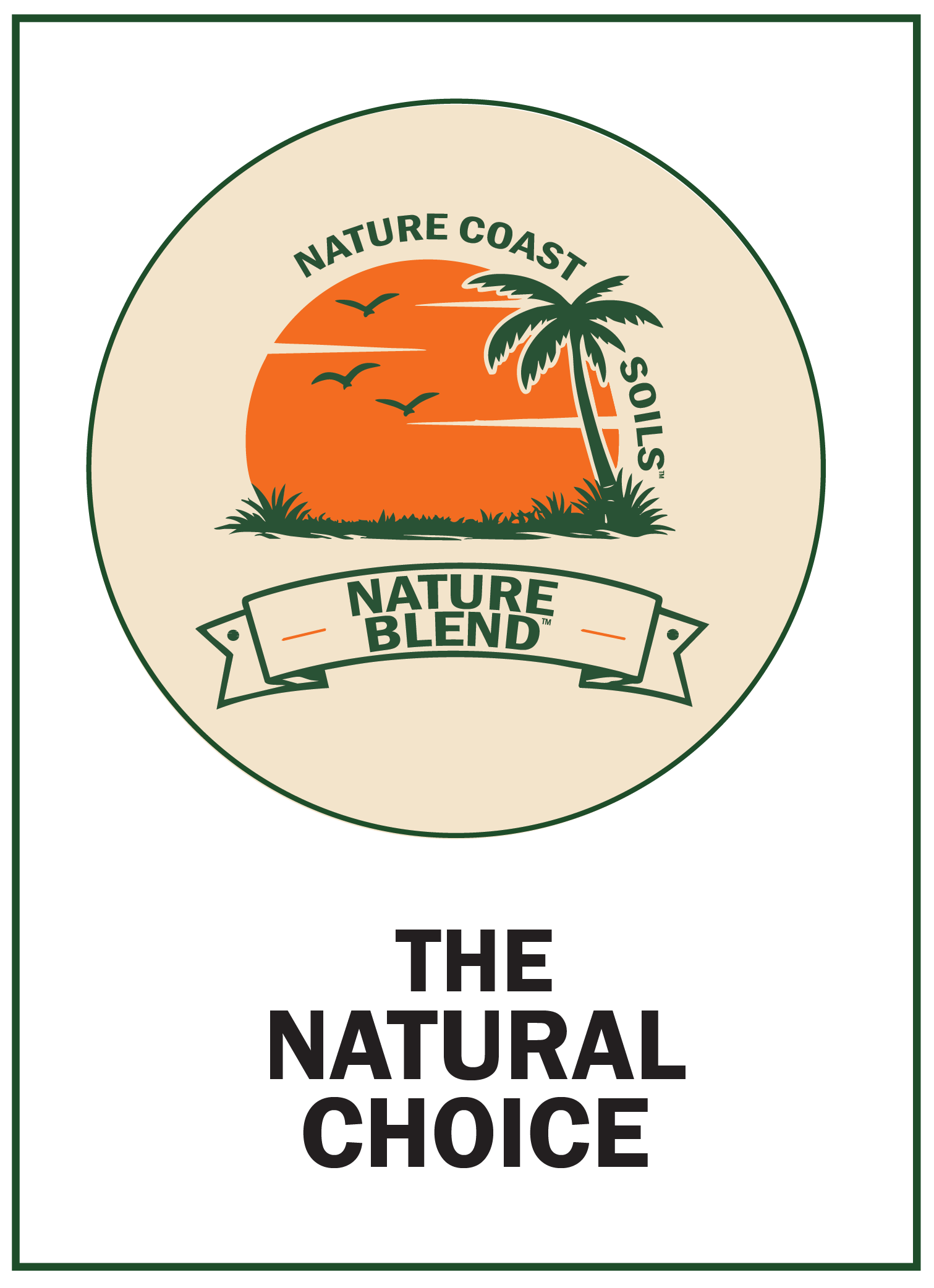 Logo with an orange sun, birds, and a palm tree, labeled "Nature Coast Soils Nature Blend." Text below reads: "The Natural Choice.